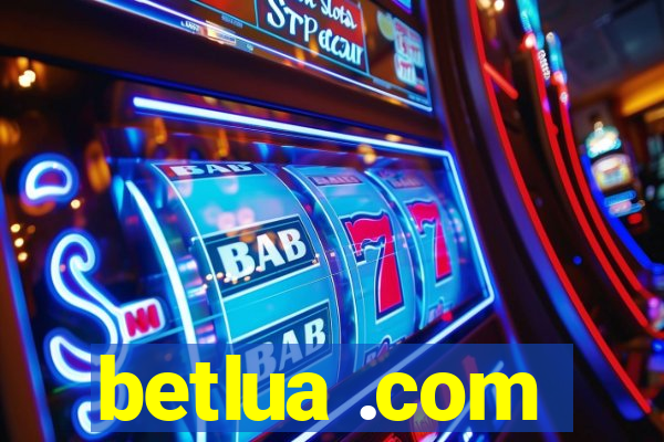 betlua .com